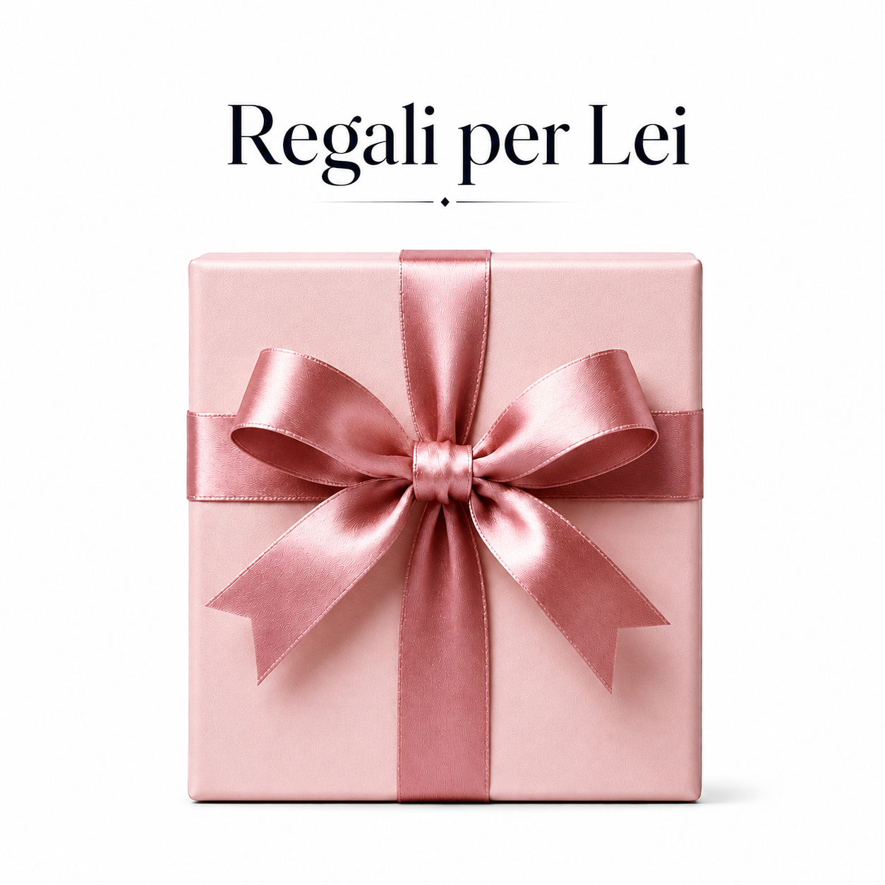 Regali per Lei
