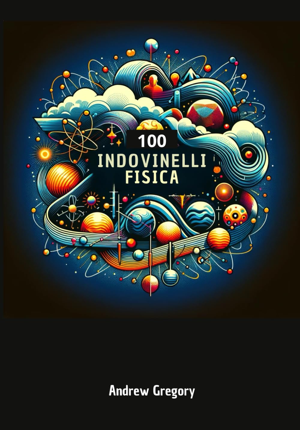 100 Indovinelli di Fisica – PDF Scaricabile