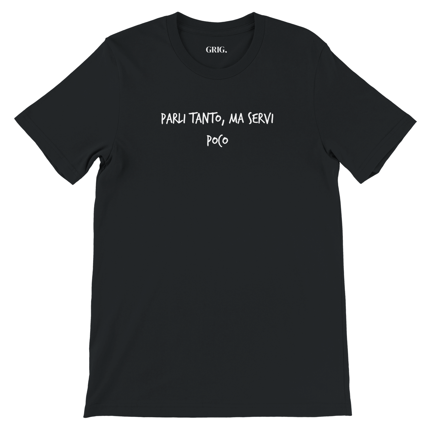 T-shirt unisex "Parli tanto, ma servi poco"